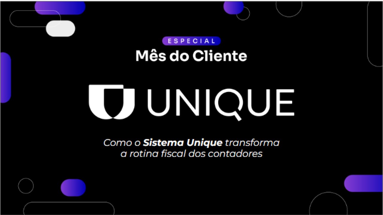 Workshop Especial Mês do Cliente - Sistema Unique