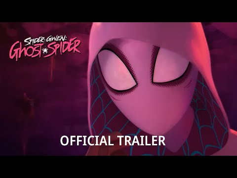SPIDER-GWEN: GHOST SPIDER - Official Trailer [What IF?]