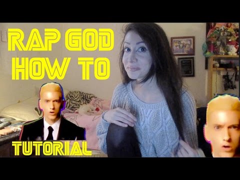 How To RAP GOD : Complete Tutorial