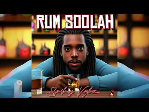 Spikey Vybz - Rum Soolah  [ Big Surf Riddim ] (Official Audio) 2025  Soca