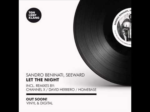 Sandro Beninati,Seeward Let the Night (Original Mix) [Ton Liebt Klang]