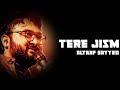 Gustakhiyan Ye Teri Katil Hui Hai Full Song Kaisi Kashish Na Jaane Hai Teri Aankhon Mein
