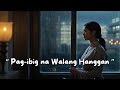 Pag Ibig Na Walang Hanggan Opm Ballad Love Song