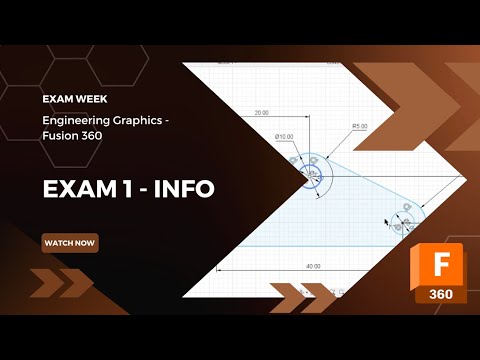 Fusion 360 - Exam 1 Info