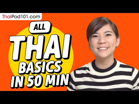 Learn Thai in 50 Minutes - ALL Basics Every Beginners Need
