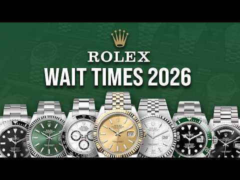 Rolex Waitlist Times for EVERY Model in 2026