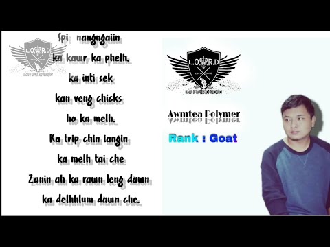 Ka Hmeltha Ber-Awmtea Polymer,Addie Boy,Lifela,Nigga Bhai,Enkawla Sailo etc..