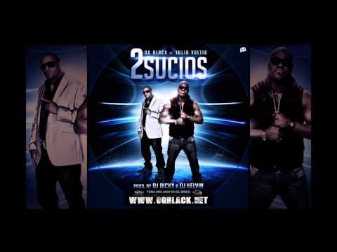 OG Black Ft. Julio Voltio 'El Chamaco' - Dos Sucios (Prod. by Dj Kelvin & Dj Dicky)