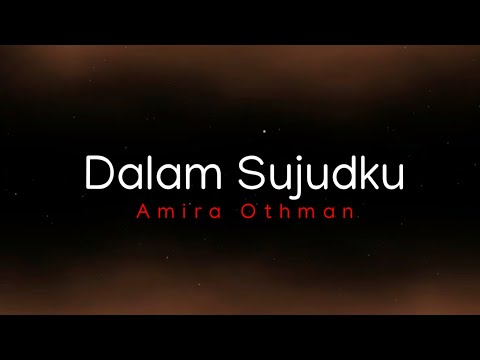 Dalam Sujudku - Amira Othman (lirik) | OST Dia Bukan Syurga