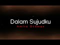 Dalam Sujudku - Amira Othman (lirik) | OST Dia Bukan Syurga