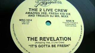 The 2 Live Crew - Revelation (It's Gotta Be Fresh) 1984