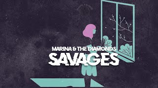 MARINA &amp; THE DIAMONDS - Savages(Lyrics)