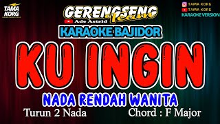 Download lagu KU INGIN KARAOKE!! Rita Sugiarto | BAJIDOR mp3