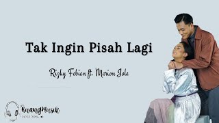 Download lagu Marion Jola ft. Rizky Febian - Tak Ingin Pisah Lagi || Lirik Lagu mp3 Download lagu Marion Jola ft. Rizky Febian - Tak Ingin Pisah Lagi || Lirik Lagu mp3