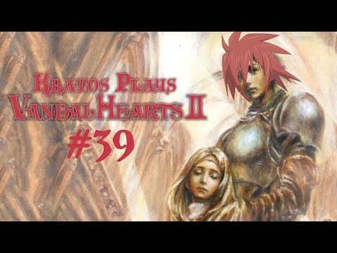 Kratos plays Vandal Hearts 2 Part 39: Zero!