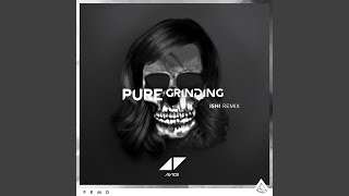 Pure Grinding (iSHi Remix)