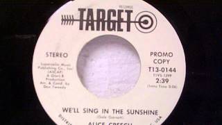 Alice Creech ~ We'll Sing In The Sunshine