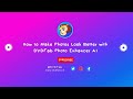 How to Make Photos Look Better with DVDFab Photo Enhancer AI