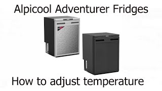 Alpicool Adventurer fridge how to adjust the temperature.