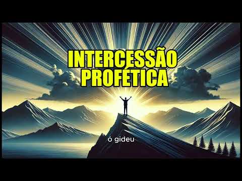 INTERCESSÃO PROFÉTICA   AULA 3 - Pr Gidel Lannes