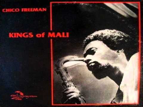 Chico Freeman - Kings of Mali 4/4 - Illas (pronounced Edjas)