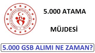 5.000 GSB ALIMI - GENÇLİK SPOR BAKANLIĞI 5.000 PERSONEL ALIMI  (GSB BAŞVURUSU NE