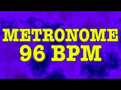 96 BPM Metronome - 10 Minute Metronome - 96BPM Click Track - 10 Minute Timer - Metrónomo 96 BPM