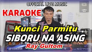 Download lagu KARAOKE SIBORU NA ASING - KUNCI PARMITU - A = DO mp3