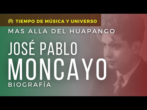JOSE PABLO MONCAYO - Su vida y obra MAS ALLA DEL HUAPANGO (BIOGRAFIA)