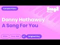 Donny Hathaway - A Song For You (Karaoke Piano)