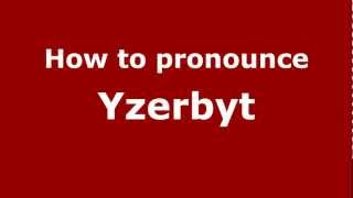 How to pronounce Yzerbyt
