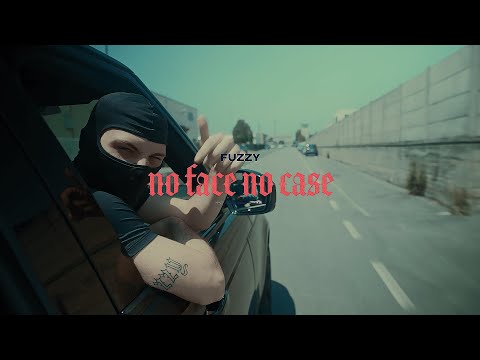 Fuzzy - NO FACE NO CASE (Prod. Timon)