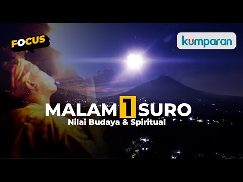 Malam 1 Suro, Bukan soal Mistis dan Horor, tapi Spiritual yang Melekat di Masyarakat Jawa