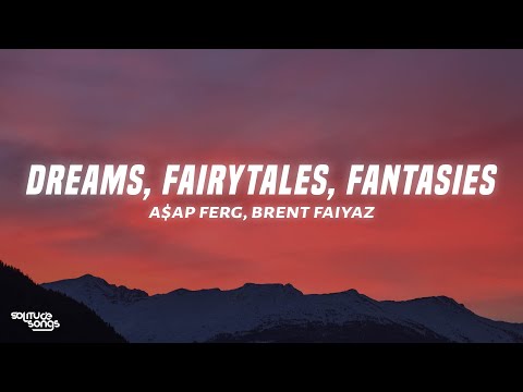 A$AP Ferg - Dreams, Fairytales, Fantasies (Lyrics) ft. Brent Faiyaz & Salaam Remi
