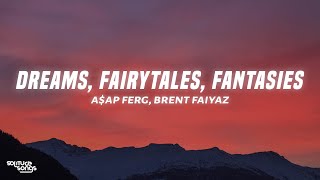 A$AP Ferg - Dreams, Fairytales, Fantasies (Lyrics) ft. Brent Faiyaz &amp; Salaam Remi