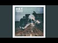 Hey