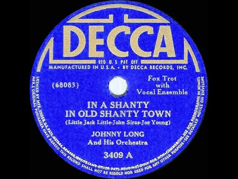 1940 version: Johnny Long - In A Shanty In Old Shanty Town