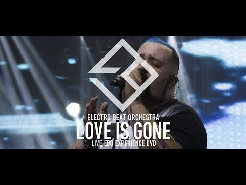 EBO Electro Beat Orchestra - LOVE IS GONE - DVD EBO EXPERIENCE 13/20
