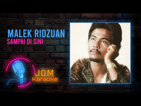 Malek Ridzuan - Sampai Di Sini (Official Karaoke Video)