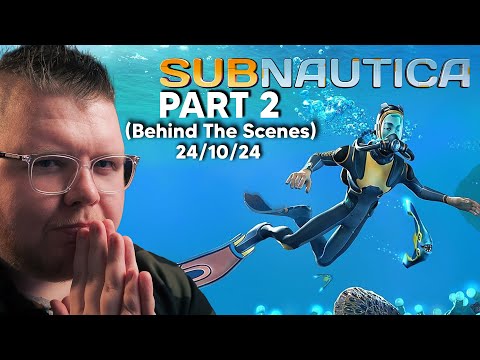 Subnautica... Behind The Scenes with Bitz - Part 2