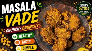 Download lagu Crispy Masala Vada Recipe 😋 | Crunchy Chana Dal Vada | Easy Evening Snack mp3