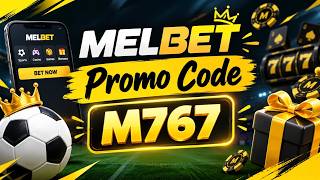 Melbet Promo Code | Get 500% Bonus Instantly | Create Your Own Affiliate Promo C