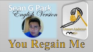 You Regain Me - Sean G Park