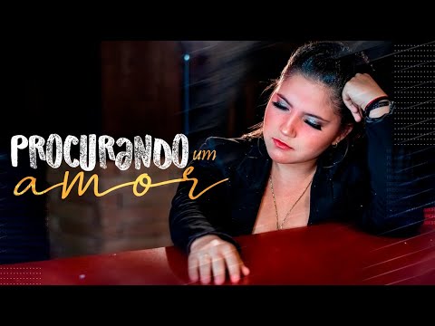 Karol Kailler - PROCURANDO UM AMOR (Vídeo Oficial #9)