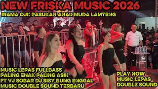 Download lagu 🔴NEW FRISKA MUSIC 2026 A1 MUSIK LEPAS DOUBLE SOUND DJ SISY VJ SOBAR LAMTENG BUNG ENGGAL ALL VOC#dj mp3 Download lagu 🔴NEW FRISKA MUSIC 2026 A1 MUSIK LEPAS DOUBLE SOUND DJ SISY VJ SOBAR LAMTENG BUNG ENGGAL ALL VOC#dj mp3