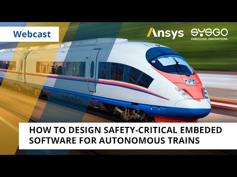 How to Design Safety-Critical Embedded Software for Autonomous Trains | SYSGO & Ansys