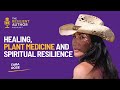 Healing Plant Medicine And Spiritual Resilience With Tara Rose