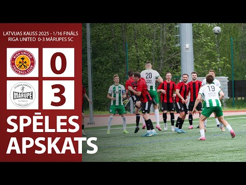 Riga United 0-3 Mārupes SC | Latvijas Kauss 1/16 Fināls 2025