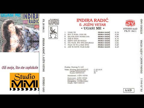 Indira Radic i Juzni Vetar - Oci moje, sto ste zaplakale (Audio 1994)
