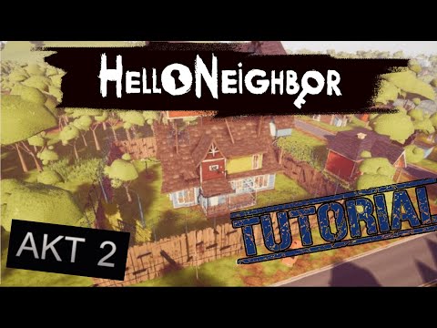 Hello Neighbor ACT 2 Tutorial/ Gameplay | Deutsch/German | Chronuak